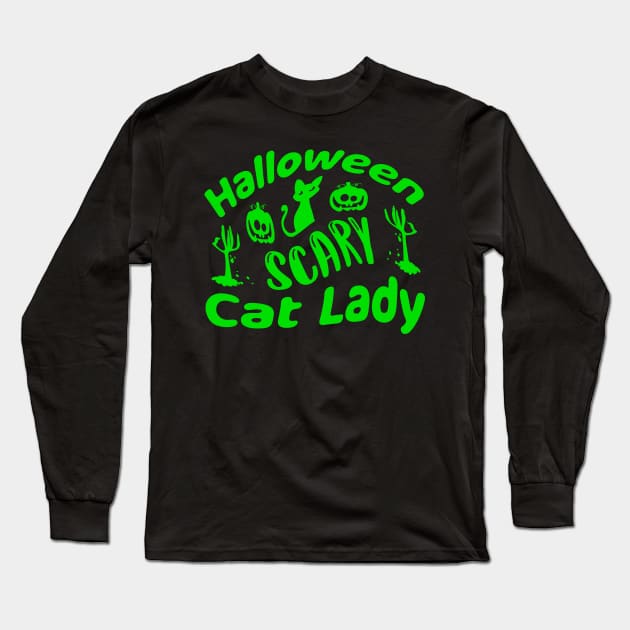 Scary Cat Lady - T-Shirt Long Sleeve T-Shirt by Lebihanto